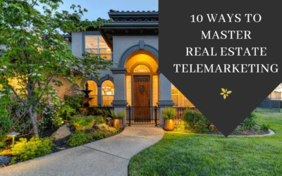 10 Ways to Master Real Estate Telemarketing
