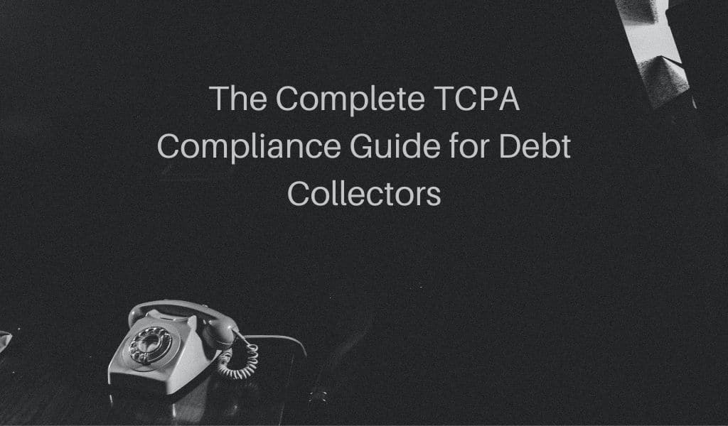 TCPA compliance guide