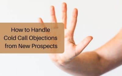 How to Handle Cold Call Objections from New Prospects