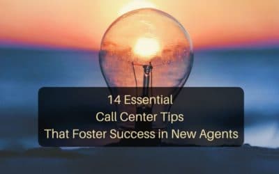 14 Essential Call Center Tips That Foster Success in New Agents