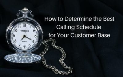 How to Determine the Best Calling Schedule for Your Customer Base