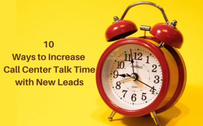 10 Ways to Increase Call Center Talk Time with New Leads