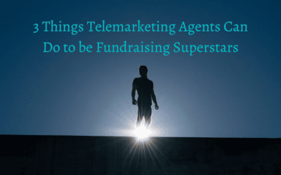 3 Things Telemarketing Agents Can Do to be Fundraising Superstars