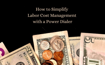How to Simplify Labor Cost Management with a Power Dialer