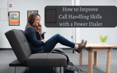 How to Improve Call Handling Skills with a Power Dialer